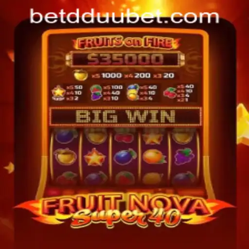 Exploring the Alluring World of FruitNova Super 40 and DDUU Bet PH Login