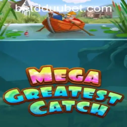 Exploring the Exciting World of MegaGreatestCatch: A Comprehensive Guide